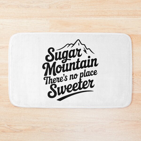 Item preview, Sugar Mountain There’s No Place Sweeter designed and sold by Frank Ring.