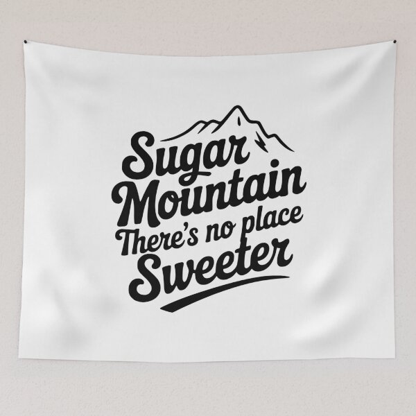 Item preview, Sugar Mountain There’s No Place Sweeter designed and sold by Frank Ring.