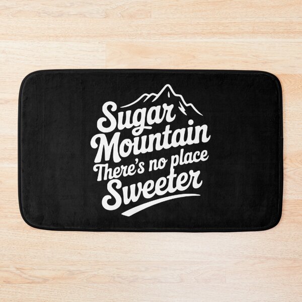 Item preview, Sugar Mountain There’s No Place Sweeter designed and sold by Frank Ring.