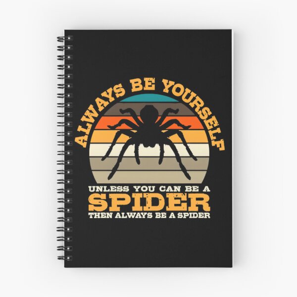 Item preview, Unless You Can Be A Spider, Tarantula Lovers, Retro Tarantula Design, Spider, Arachnid, Arachnophile, Spider Web, Tarantula Graphic designed and sold by DoodleUrban.