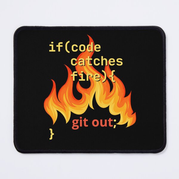 Item preview, If Code Catches Fire Git Out Funny Gifts For Programmers designed and sold by AnnInk Print Studio.