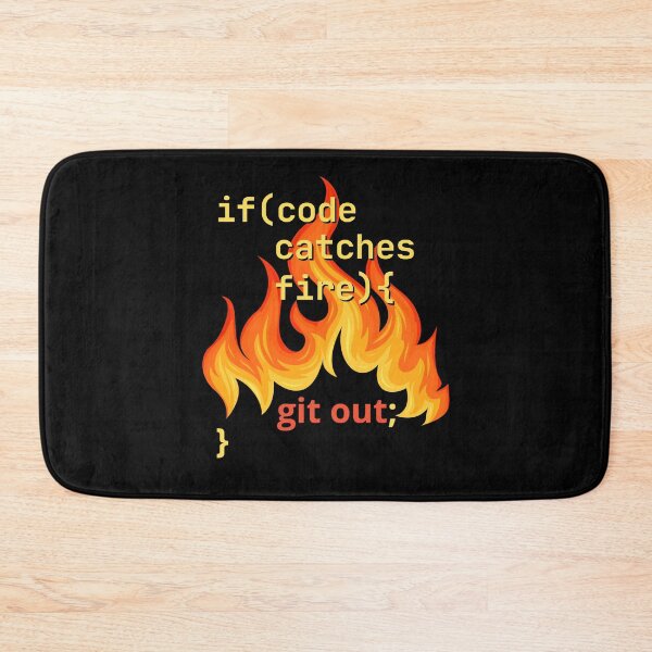 Item preview, If Code Catches Fire Git Out Funny Gifts For Programmers designed and sold by AnnInk Print Studio.