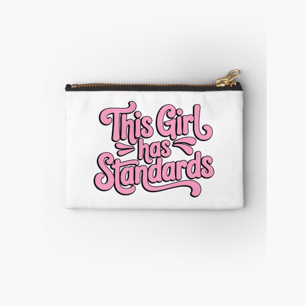 Item preview, This Girl Has Standards! Pink Girly designed and sold by PMCreative.