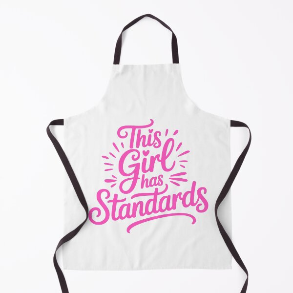 Item preview, This Girl Has Standards! Pink Girly designed and sold by PMCreative.