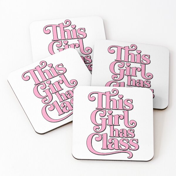 Item preview, This Girl Has Class! Pink Girly designed and sold by PMCreative.