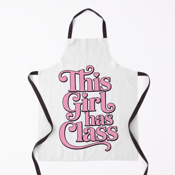 Item preview, This Girl Has Class! Pink Girly designed and sold by PMCreative.