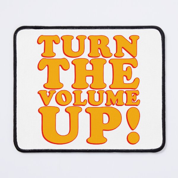 Item preview, Turn The Volume Up! designed and sold by IKDG.