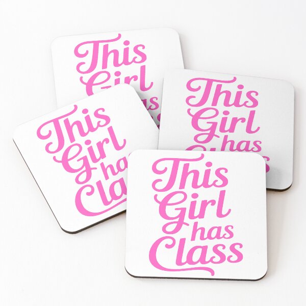 Item preview, This Girl Has Class! Pink Girlie designed and sold by PMCreative.
