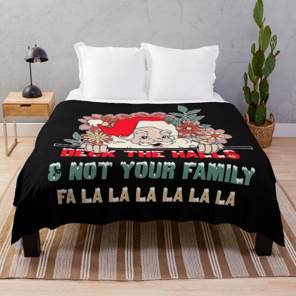 Item preview, Deck The Halls & Not Your Family designed and sold by AimarsKloset.