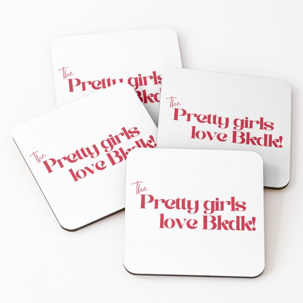 Item preview, Pretty Girls Love Bkdk! designed and sold by BLBear Studios.