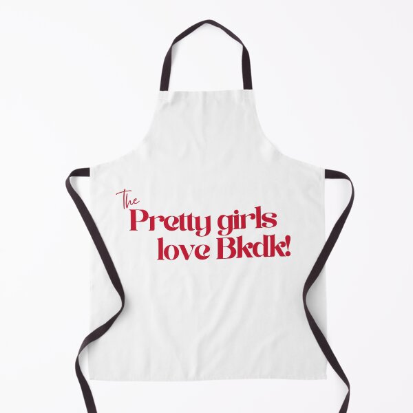 Item preview, Pretty Girls Love Bkdk! designed and sold by BLBear Studios.