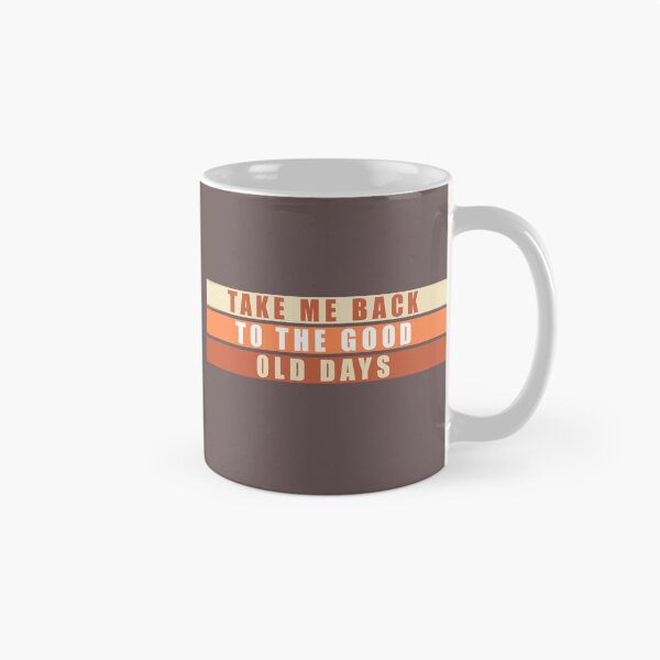 Item preview, Take me back to the good old days designed and sold by Megadorim.