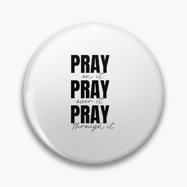 Item preview, Pray On It, Pray Over It, Pray Through It – Christian Faith Typography T-Shirt Design designed and sold by CrossCrafted.