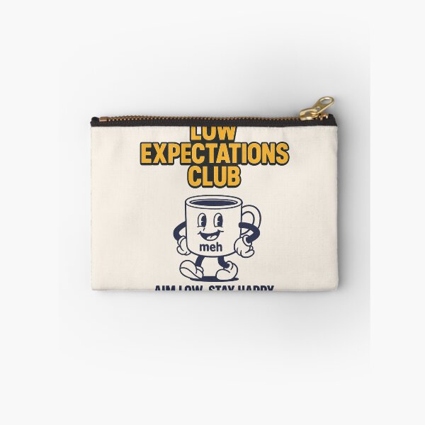 Item preview, Low Expectations Club – Aim Low, Stay Happy Tee designed and sold by bisha.