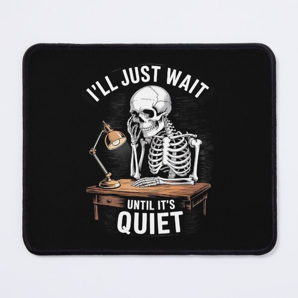 Item preview, I'll Just Wait Until It's Quiet Teachers  designed and sold by lilLilaBatArt.