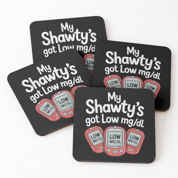 Item preview, My Shawty’s Got Low mg/dL Funny Diabetes Awareness Design designed and sold by FreshVibe Prints.