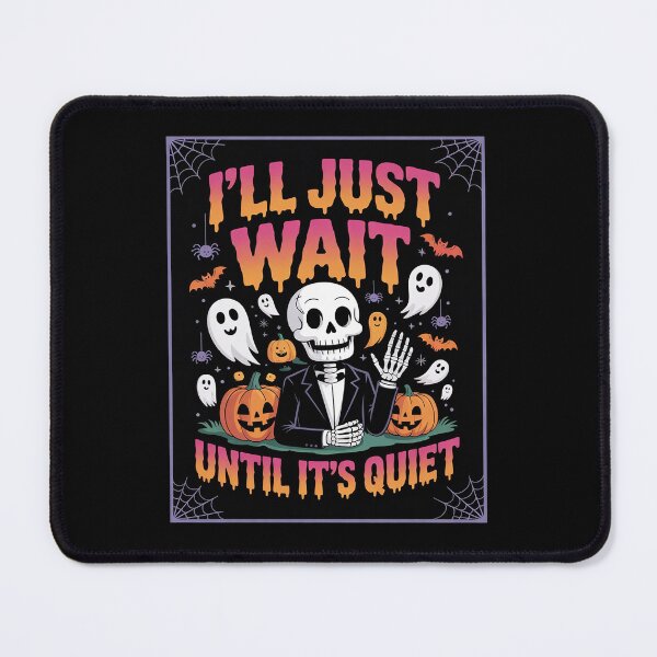 Item preview, I'll Just Wait Until It's Quiet Spooky Teacher Halloween  designed and sold by lilLilaBatArt.