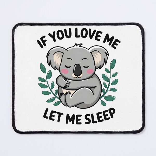 Item preview, If You Love Me Let Me Sleep designed and sold by osmanmerch.