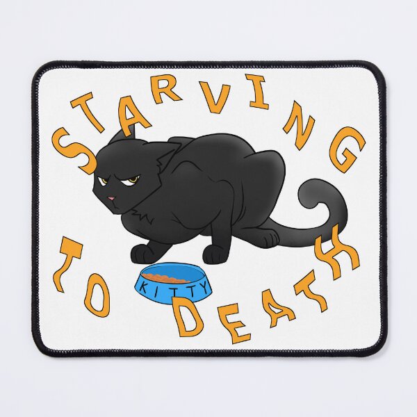 Item preview, STARVING TO DEATH designed and sold by TaterTittles.