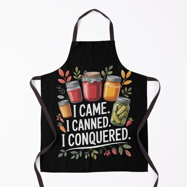 Item preview, I Came I Canned I Conquered Funny Canning Design designed and sold by FreshVibe Prints.