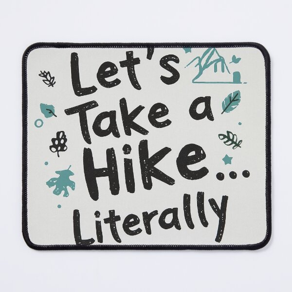 Item preview, Let’s Take a Hike Literally Playful Hiking designed and sold by Classy-Artist.