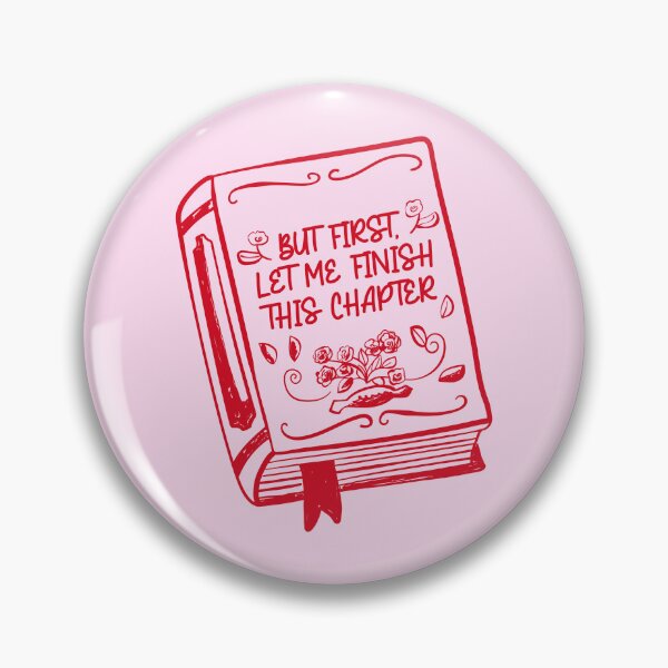 Item preview, Pink and Red Book. But First Let Me Finish This Chapter. Book Lover. designed and sold by CoCoArt-Ua.