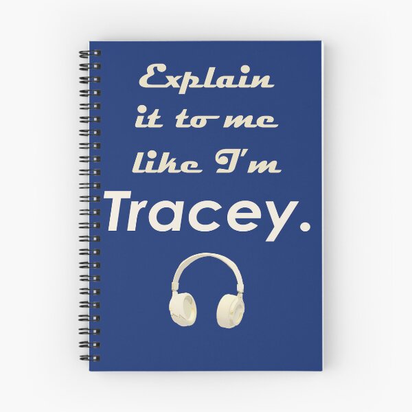 Item preview, Explain it to Me Like I'm Tracey designed and sold by Karen Simon.