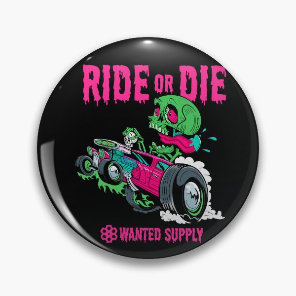 Item preview, Ride or Die - Custom Culture designed and sold by WantedSupplyCO.