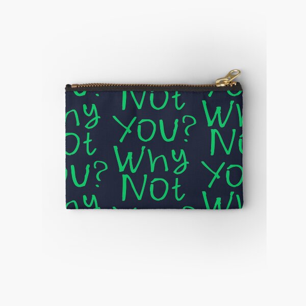 Item preview, Why Not You? designed and sold by kinpirks.