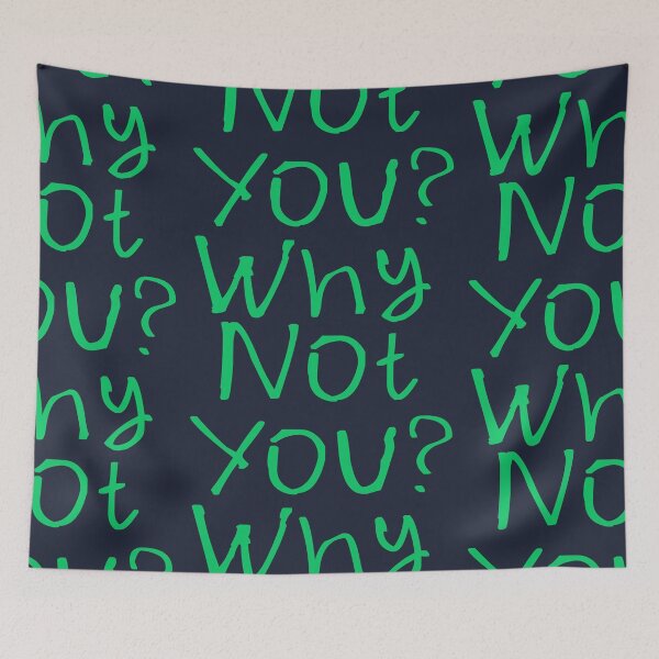 Item preview, Why Not You? designed and sold by kinpirks.