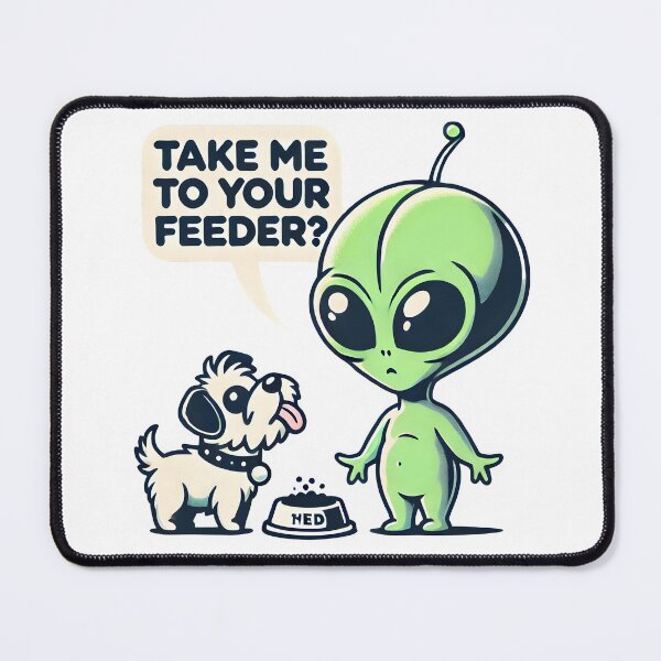 Item preview, Take Me to Your Feeder: Cute Alien and Dog Cartoon. designed and sold by The-T-In-Retro.