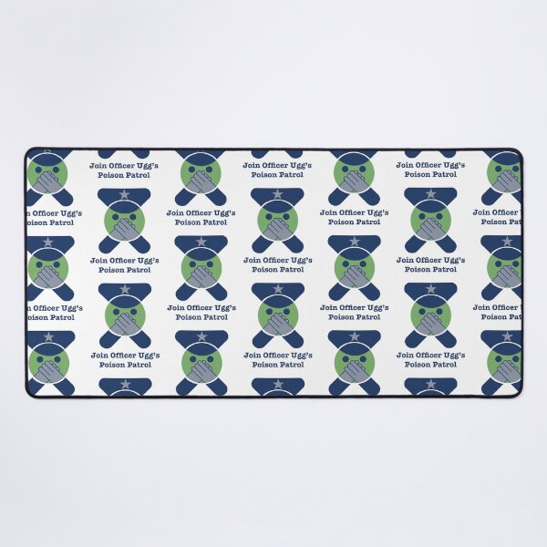 Item preview, Join Officer Ugg’s Poison Patrol  designed and sold by Kimberly Bone.