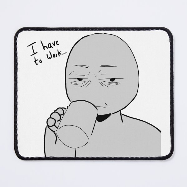 Item preview, Relatable Mood Art designed and sold by KenshiOtaku.