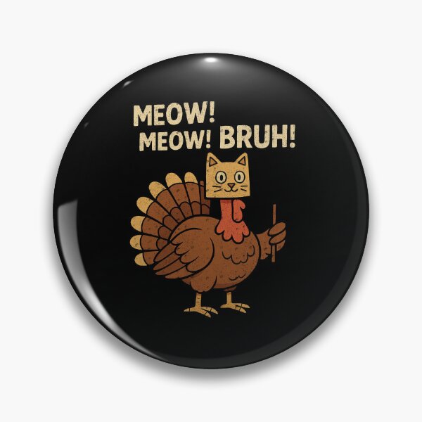 Item preview, Meow Meow Bruh Funny Turkey Fake Cat Thanksgiving designed and sold by FreshVibe Prints.