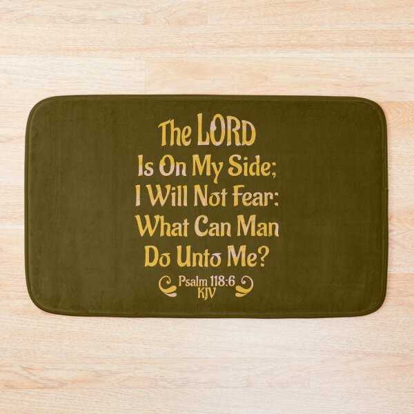 Item preview, The LORD Is On My Side; I Will Not Fear: What Can Man Do Unto Me? Psalm 118:6 KJV designed and sold by Angela Dow.