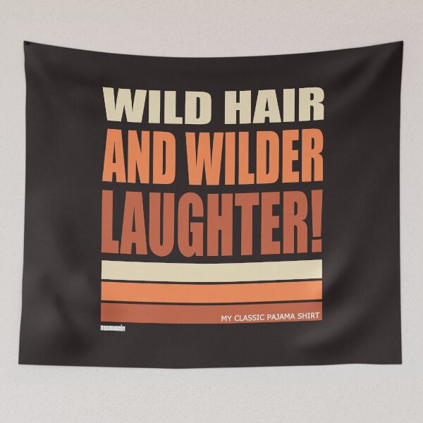 Item preview, Wild hair and wilder laughter! designed and sold by Megadorim.