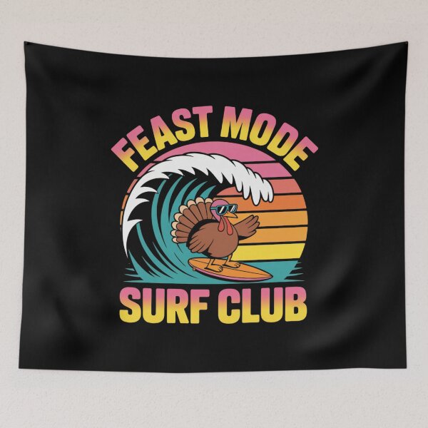 Item preview, "Feast Mode" Surf Club designed and sold by Shipwrecked2020.