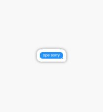 Ope Sorry - Midwestern Sticker