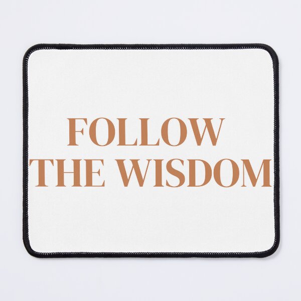 Item preview, Follow The Wisdom Midlife Empowerment Quote designed and sold by Lorets-Designs.