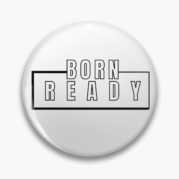 Item preview, BORN READY designed and sold by PT-HalloDesigns.