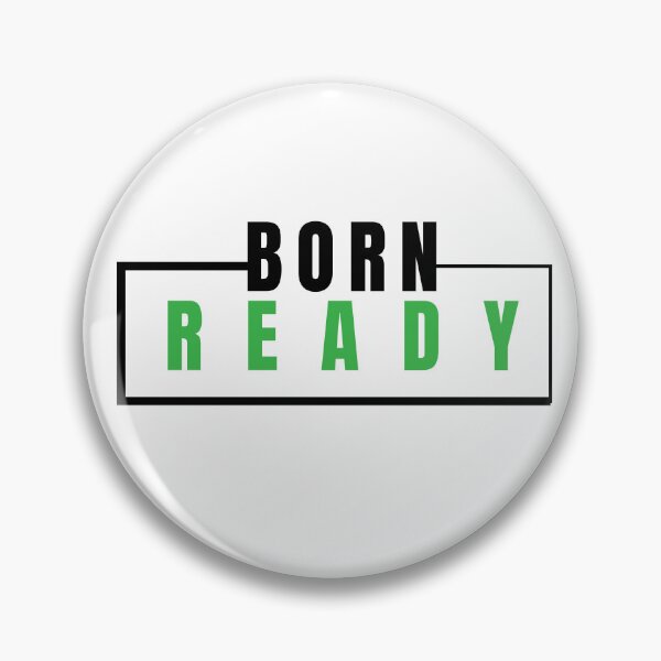 Item preview, BORN READY designed and sold by PT-HalloDesigns.