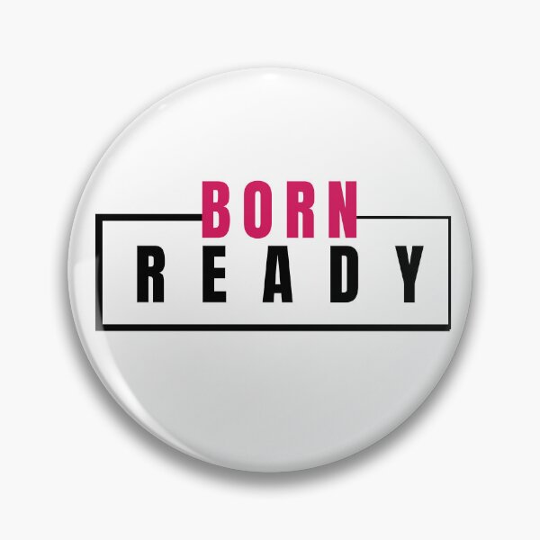 Item preview, BORN READY designed and sold by PT-HalloDesigns.