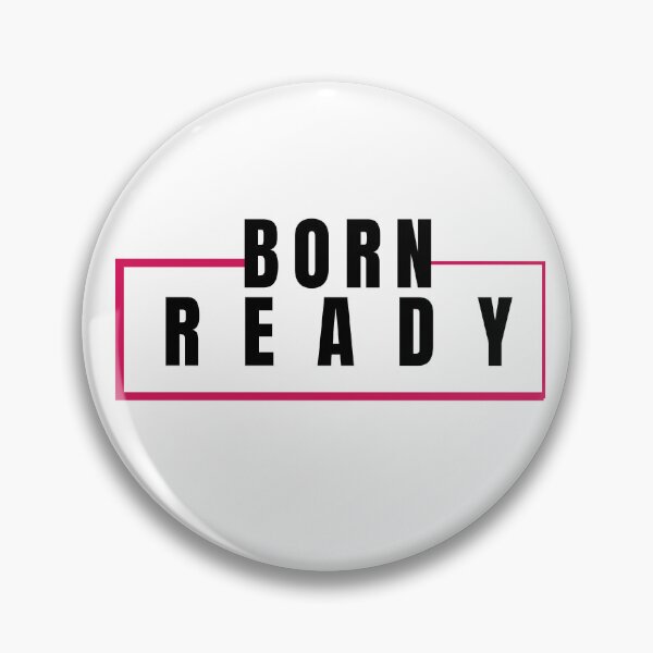 Item preview, BORN READY designed and sold by PT-HalloDesigns.