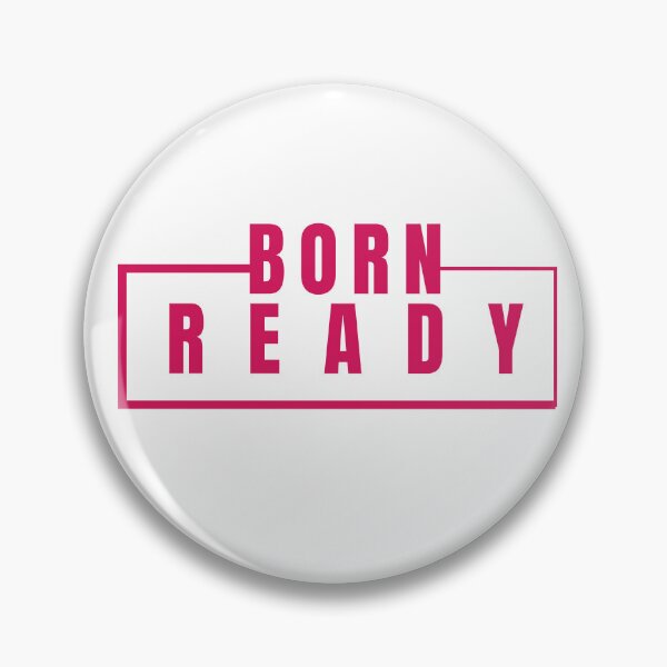 Item preview, BORN READY designed and sold by PT-HalloDesigns.