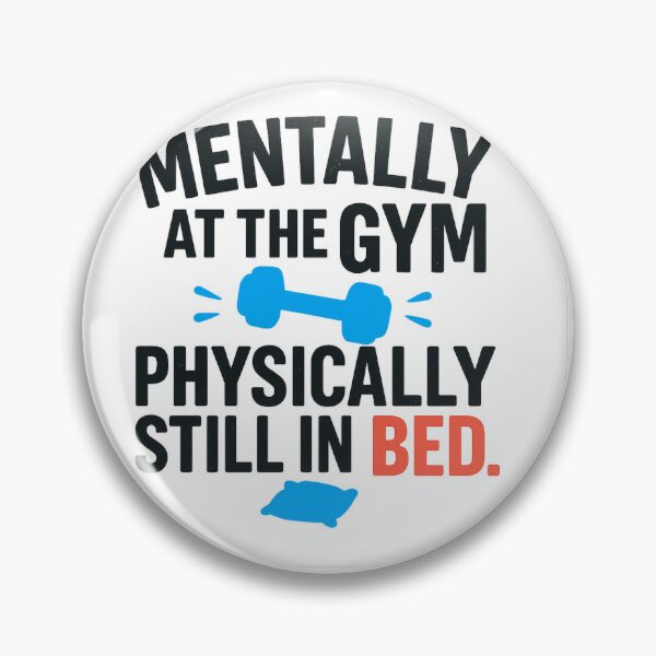 Item preview, Mentally at the Gym. Physically Still in Bed. designed and sold by OffsideMindset.