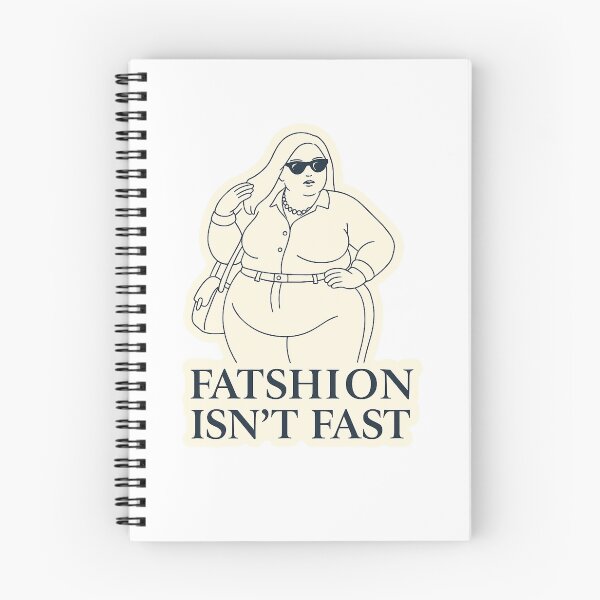 Item preview, Fatshion Isn't Fast  designed and sold by GnomeChompsky.