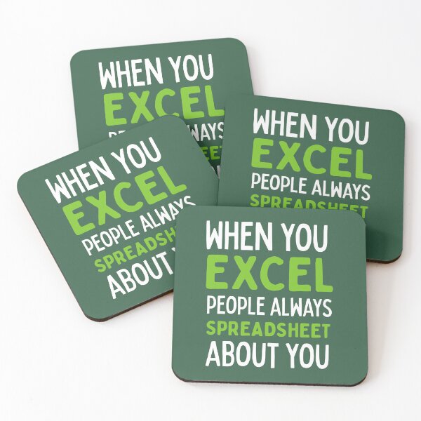 Item preview, When You Excel People Always Spreadsheet About You Excel Pun Data Joke designed and sold by shminoa.