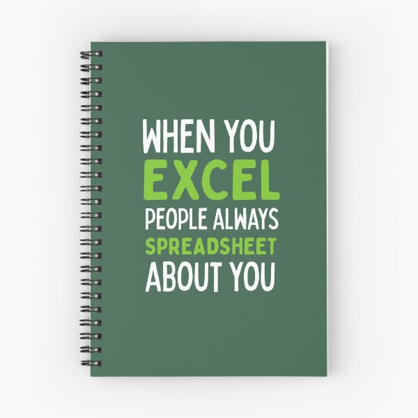 Item preview, When You Excel People Always Spreadsheet About You Excel Pun Data Joke designed and sold by shminoa.