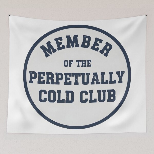 Item preview, Funny Winter Saying Member of the Perpetually Cold Club T-Shirt designed and sold by StickyGuys.