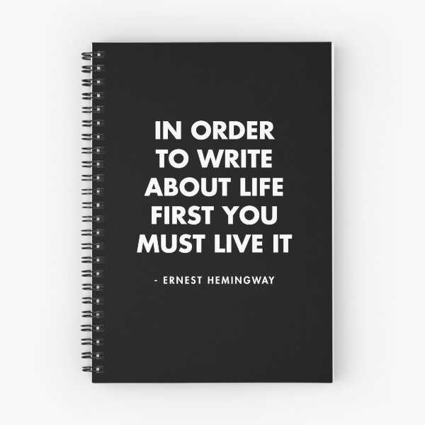 Item preview, Ernest Hemingway - In Order To Write About Life First You Must Live It designed and sold by AlanPun.